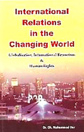 International Relations in the Changing World: Globalization, International Terrorism & Human Rights 