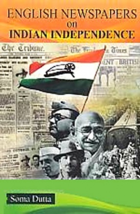 English Newspapers on Indian Independence 