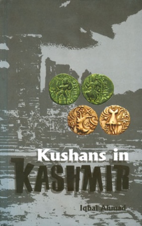 Kushans in Kashmir: 100 AD-400 AD 