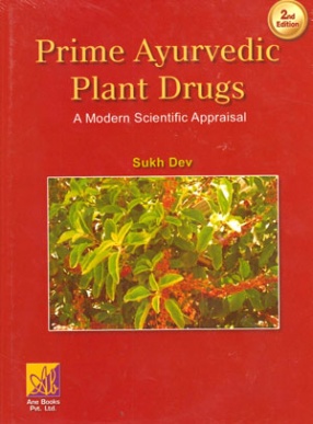 Prime Ayurvedic Plant Drugs: A Modern Scientific Appraisal