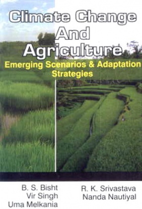 Climate Change and Agriculture: Emerging Scenarios and Adaptation Strategies 