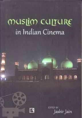 Muslim Culture in Indian Cinema 