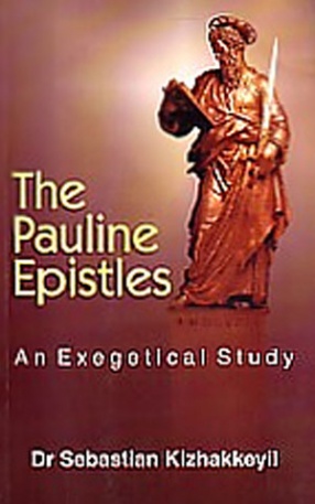 The Pauline Epistles: An Exegetical Study 