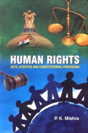 Human Rights: Acts Statutes and Constitutional Provisions