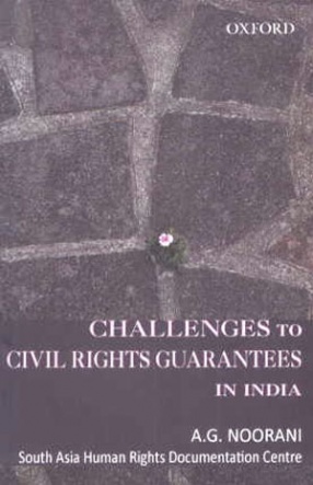 Challenges to Civil Rights Guarantees in India 