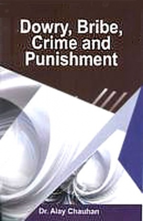 Dowry, Bribe, Crime and Punishment 