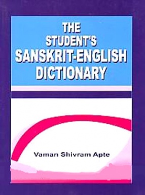 The Student's Sanskrit-English Dictionary: Containing Appendices on Sanskrit Prosody and Important Literary and Geographical Names in the Ancient History of India