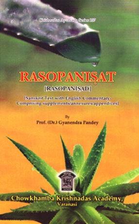 Rasopanisat: Rasopanisad: Sanskrit Text with English Commentary