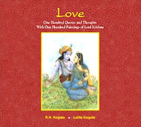 Love: One Hundred Quotes and Thoughts with One Hundred Paintings of Lord Krishna 