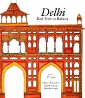 Delhi: Red Fort To Raisina