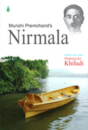 Munshi Premchand's Nirmala: Another Story Inside, Shatranj Ke Khiladi