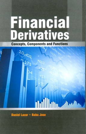 Financial Derivatives: Concepts, Components and Functions