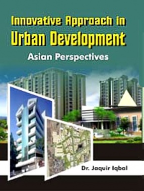 Innovative Approach in Urban Development: Asian Perspectives