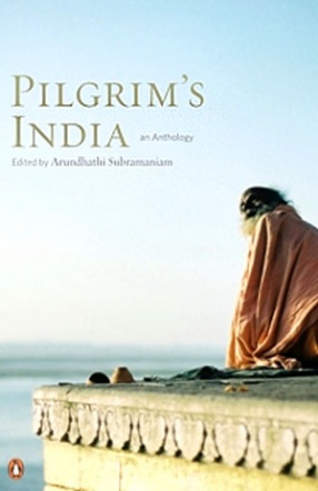 Pilgrim's India: An Anthology 