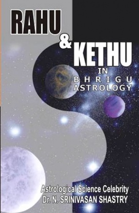 Rahu & Kethu In Bhrigu Astrology