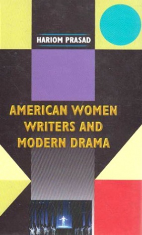 American Women Writers and Modern Drama 