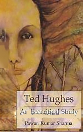 Ted Hughes: An Ecocritical Study 
