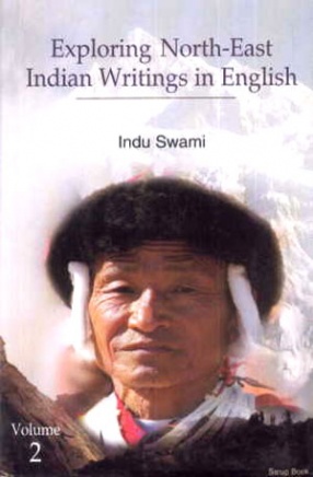 Exploring North-East Indian Writings in English, Volume 2