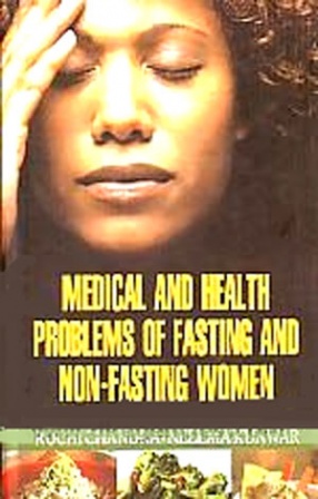 Medical and Health Problems of Fasting and Non-Fasting Women 