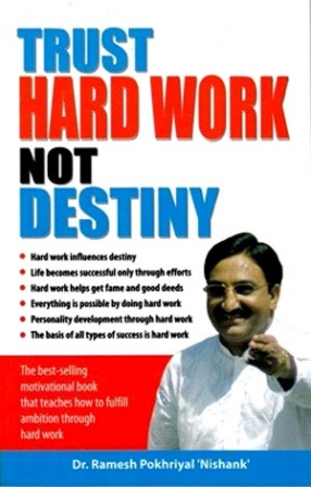 Trust Hard Work, Not Destiny 