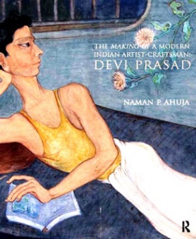 The Making of A Modern Indian Artist-Craftsman: Devi Prasad