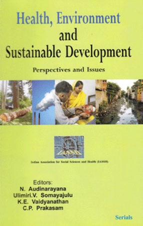 Health, Environment and Sustainable Development: Perspectives and Issues