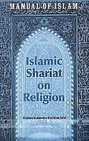 Manual of Islam: Islamic Shariat on Religion 