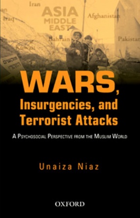 Wars, Insurgencies, and Terrorist Attacks: A Psychosocial Perspective from the Muslim World