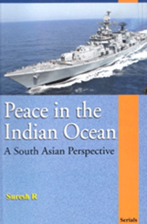 Peace in the Indian Ocean: A South Asian Perspective 