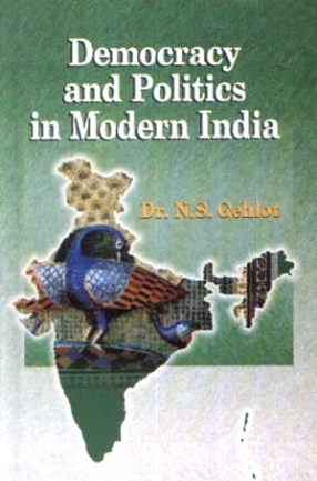 Democracy and Politics in Modern India 