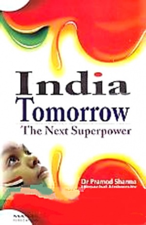 India Tomorrow: The Next Superpower 