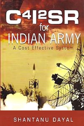 C4I2SR for Indian Army: The Cost Effective System 