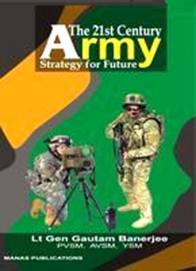 The 21st Century Army Strategy for Future