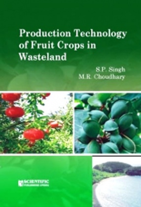 Production Technology of Fruit Crops in Wasteland 