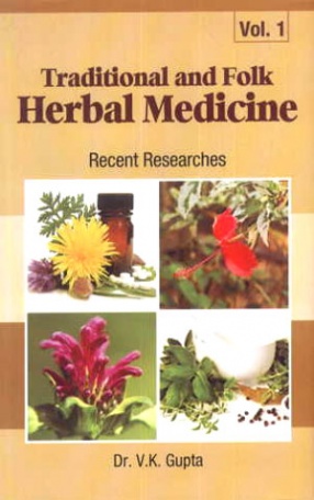 Traditional and Folk Herbal Medicine: Recent Researches, Volume 1