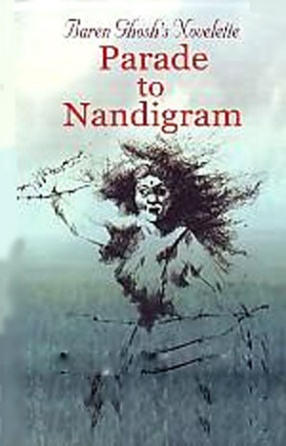 Parade to Nandigram: Baren Ghosh's Novelette 