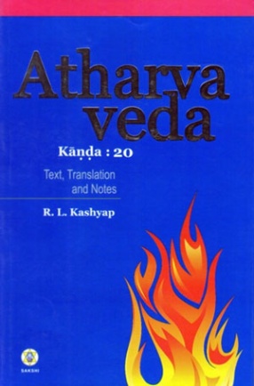 Atharva Veda Samhita: Kanda 20: Text in Devanagari, Translation and Notes 