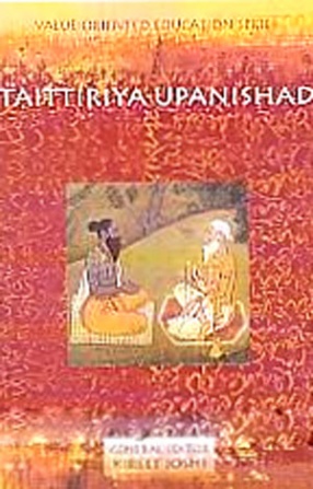 Taittiriya Upanishad: Illumination, Heroism and Harmony 