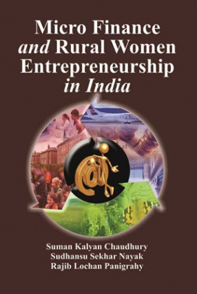 Micro Finance and Rural Women Entrepreneurship in India 