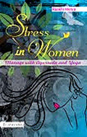 Stress in Women: Manage with Ayurveda and Yoga 