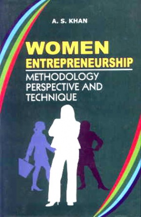 Women Entrepreneurship: Methodology, Perspective and Technique 