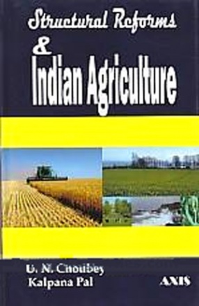 Structural Reforms and Indian Agriculture