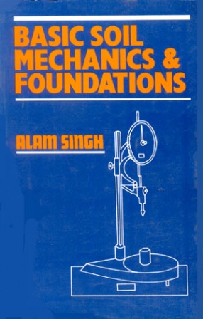 Basic Soil Mechanics & Foundations