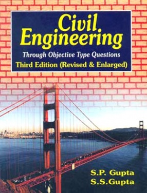 Civil Engineering: Through Objective Type Questions