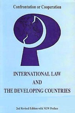 International Law and the Developing Countries: Confrontation or Cooperation