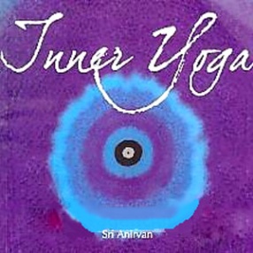 Inner Yoga: Antar Yoga 