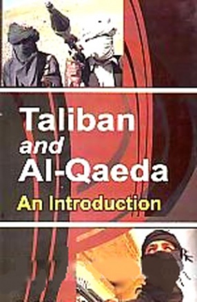 Taliban and Al-Qaeda: An Introduction 