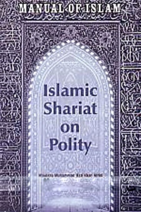 Manual of Islam: Islamic Shariat on Polity 