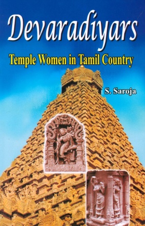 Devaradiyars: Temple Women in Tamil Country 