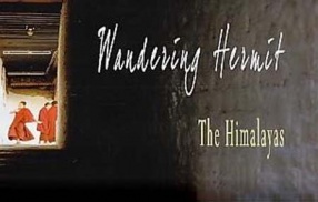 Wandering Hermit : The Himalayas 